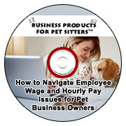 Webinar Recording: How to Navigate Employee Wage and Hourly Pay Issues for Pet Business Owners