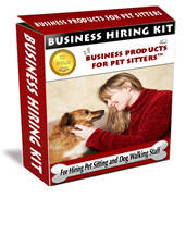 Business Hiring Kit: For Hiring Pet Sitting/Dog Walking Staff&trade;